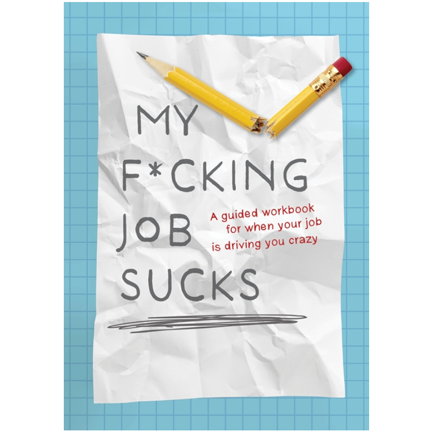 My F*cking Job Sucks