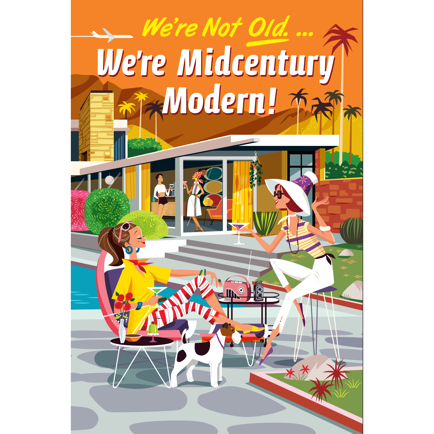 Postcard: We're Not Old Gals - Just Fabulous Palm Springs