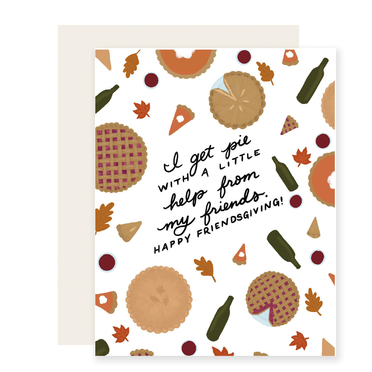 I Get Pie Thanksgiving Greeting Card