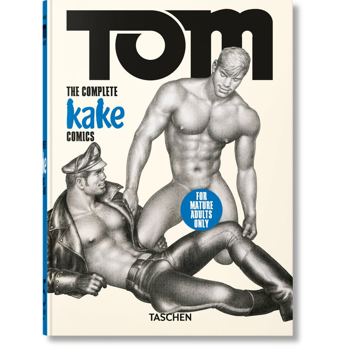 45th Anniversary: Tom Of Finland: The Complete Kake Comics