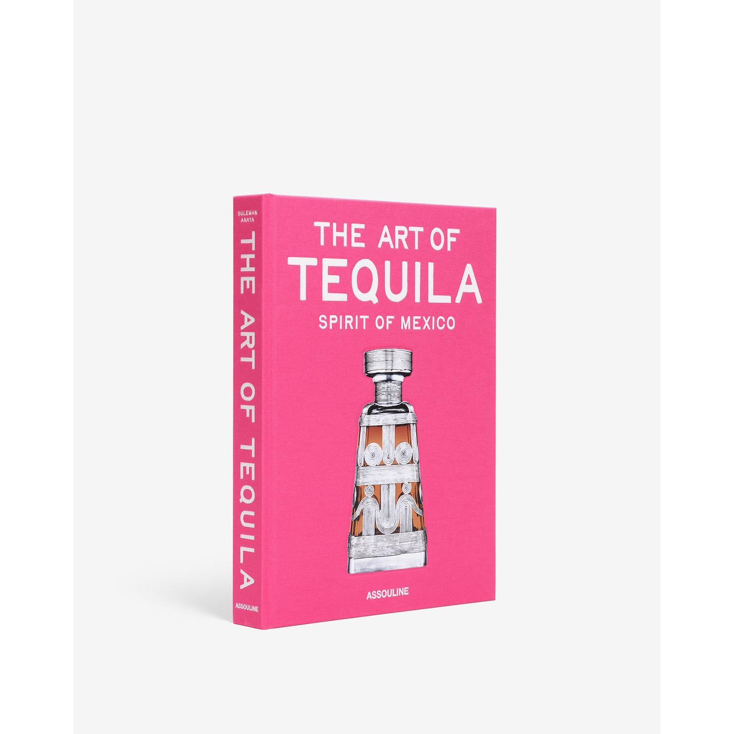 The Art Of Tequila: Spirit Of Mexico