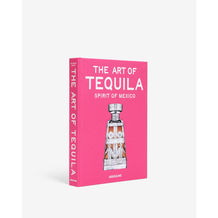 The Art Of Tequila: Spirit Of Mexico