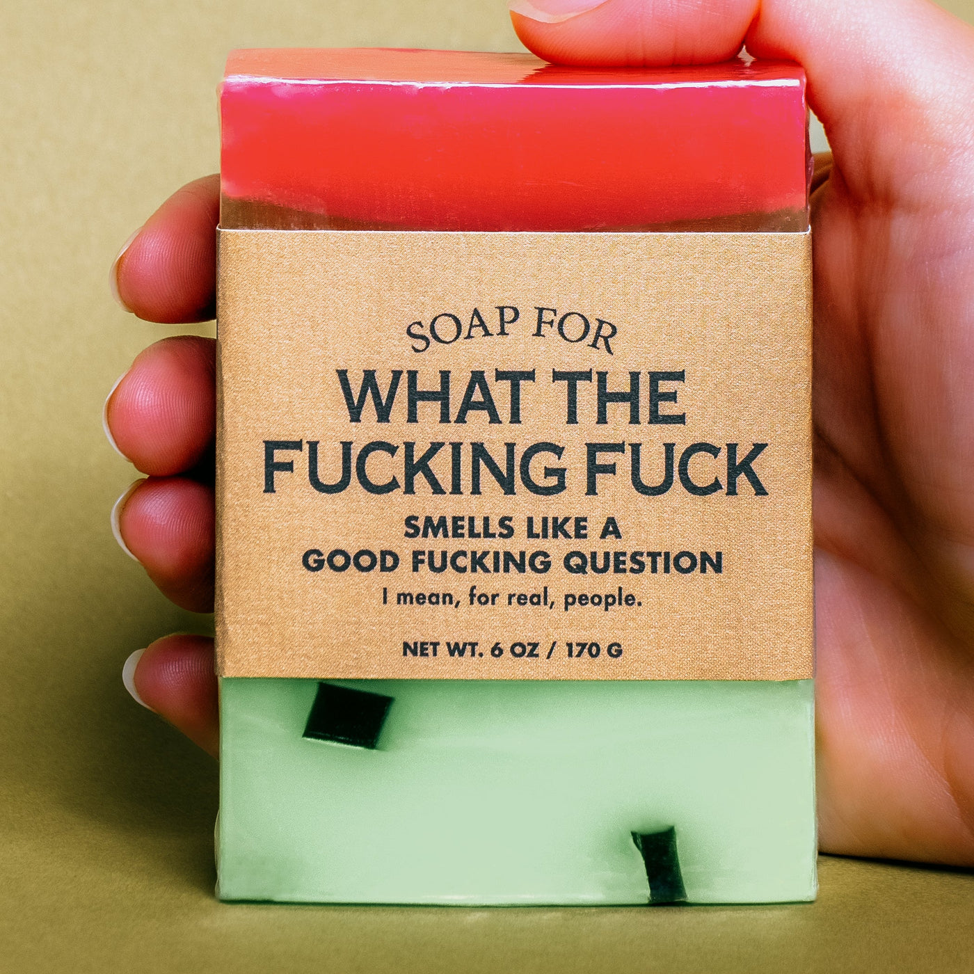 A Soap For What The Fucking Fuck?