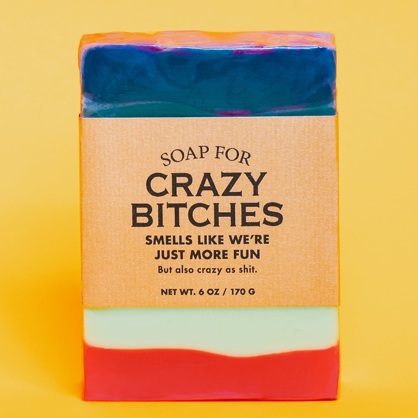 A Soap For Crazy Bitches