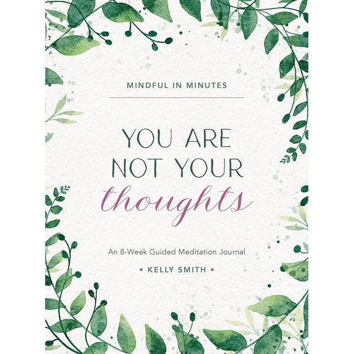 Mindful In Minutes: You Are Not Your Thoughts