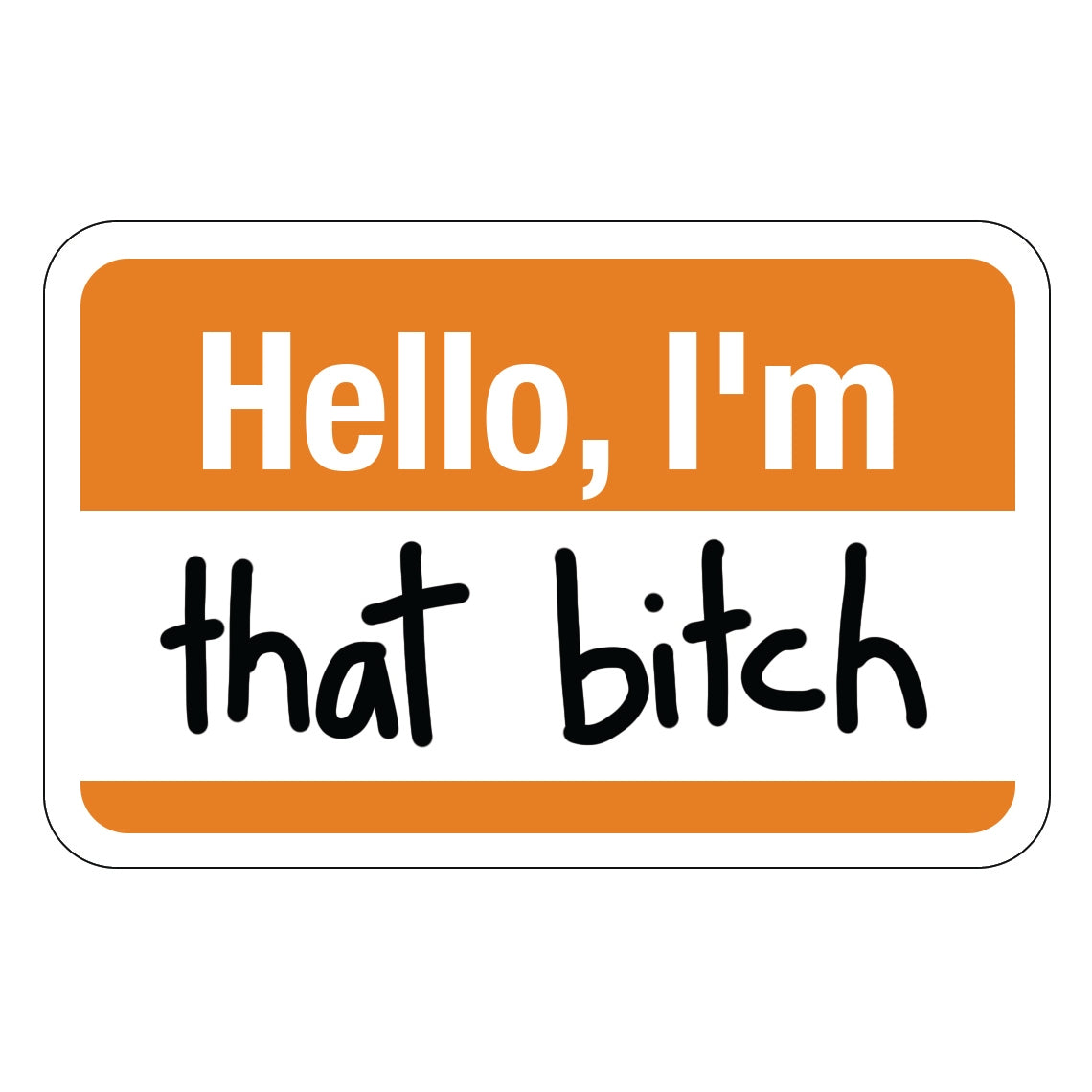 Sticker: Hello That Bitch