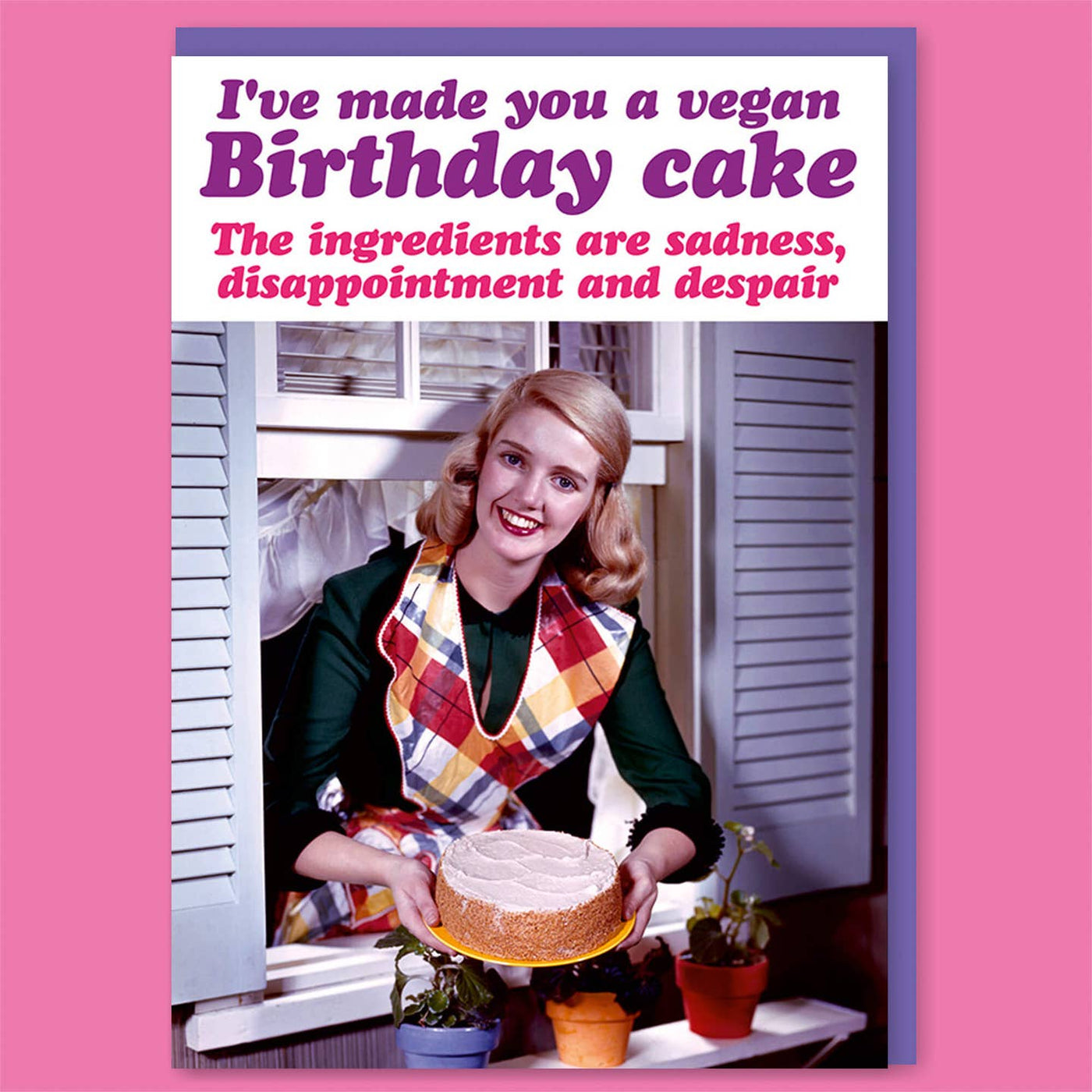 I've Made A Vegan Birthday Cake Birthday Card