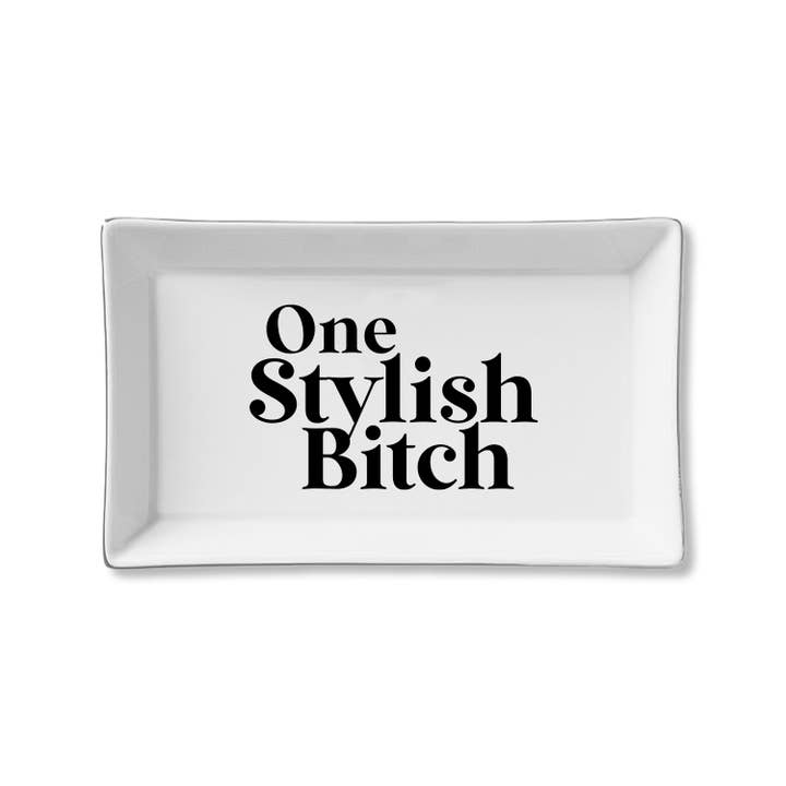 One Stylish Bitch Ceramic Tray - Just Fabulous Palm Springs