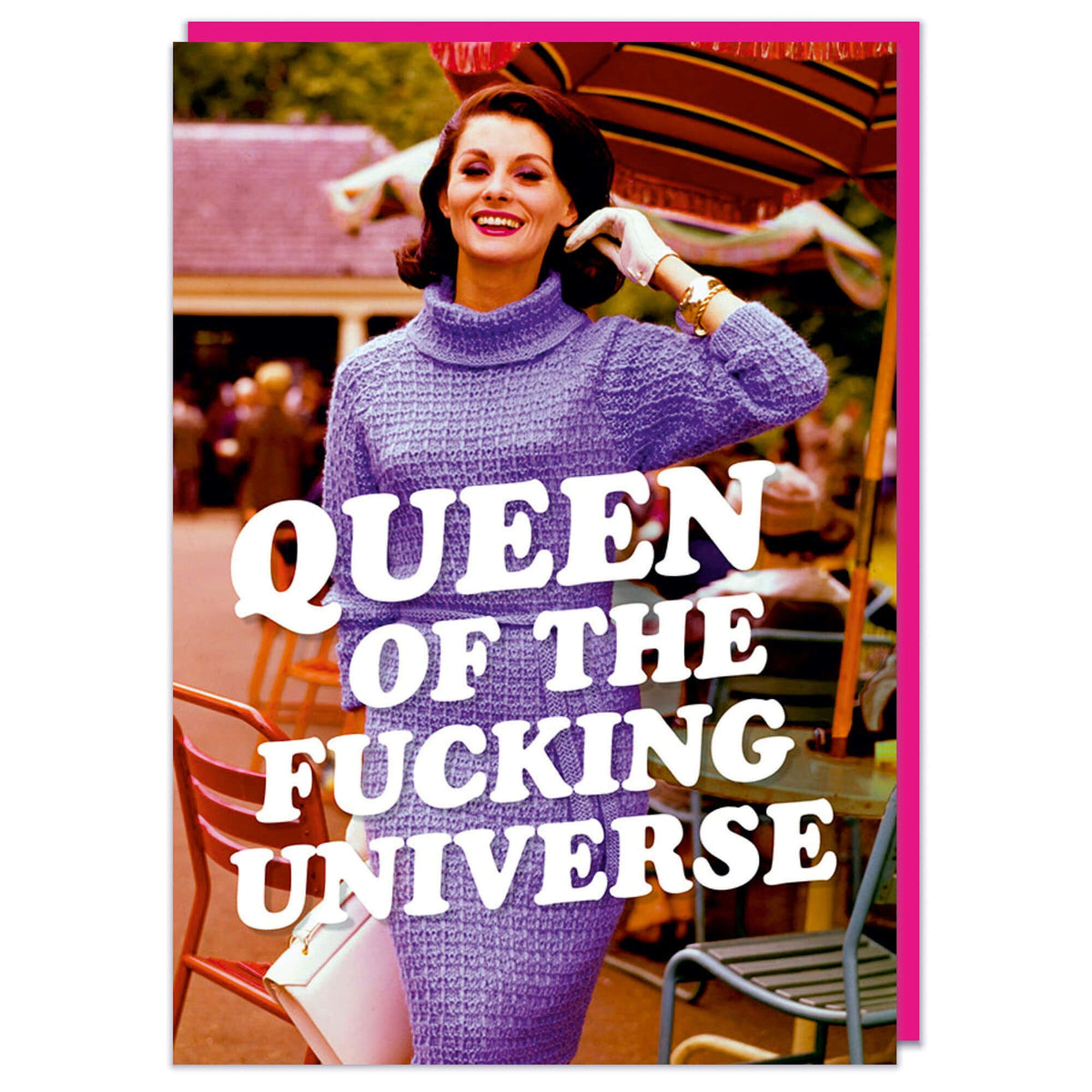 Queen Of The F'ing Universe Greeting Card - Just Fabulous Palm Springs