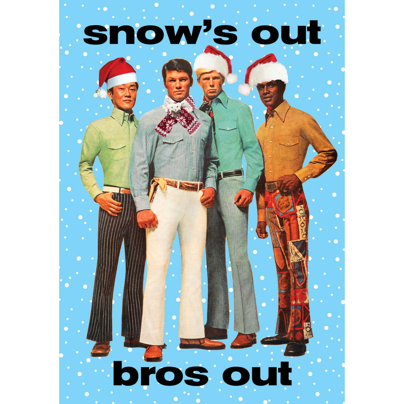 Snow's Out Bros Out Greeting Card