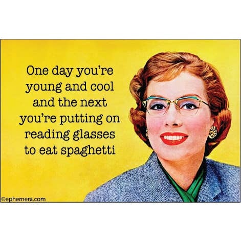 Magnet: One Day You're Young And Cool And The Next...