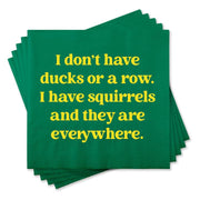 I Have Squirrels Cocktail Napkins - Just Fabulous Palm Springs