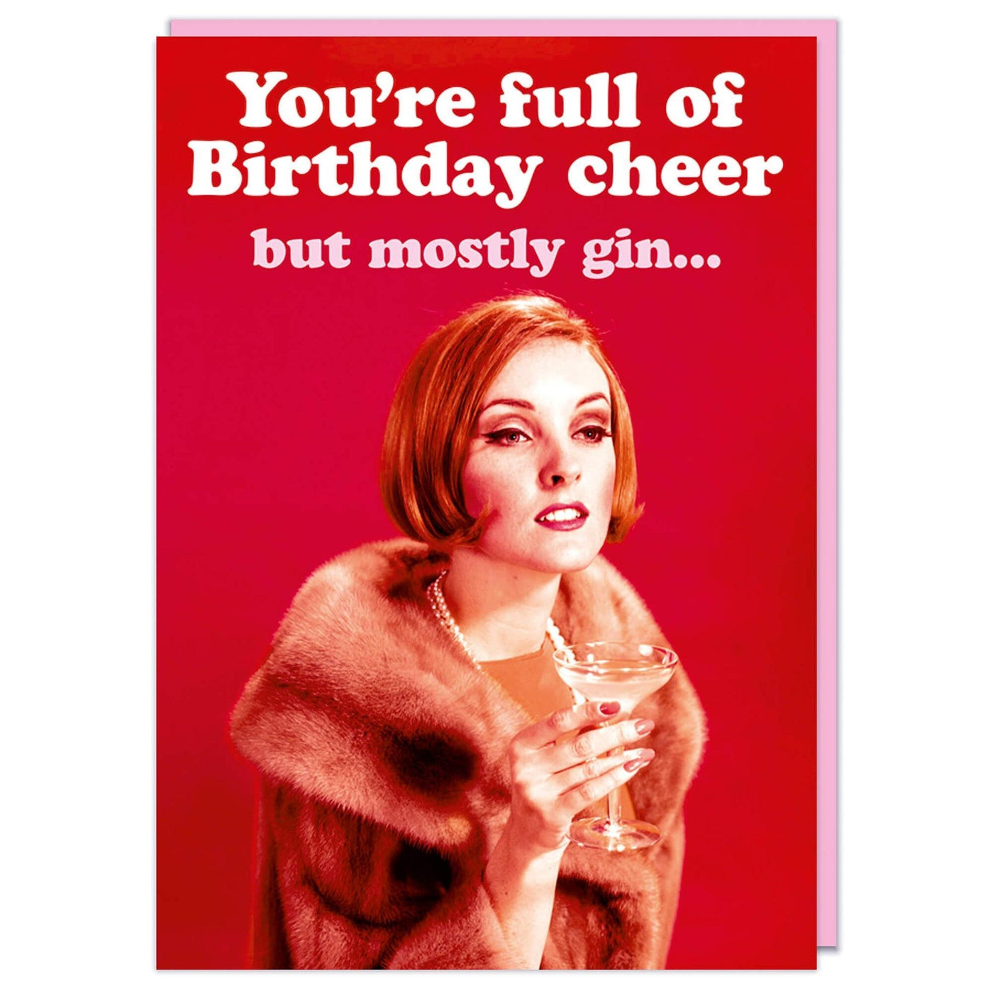 You're Full of Birthday Cheer Birthday Card