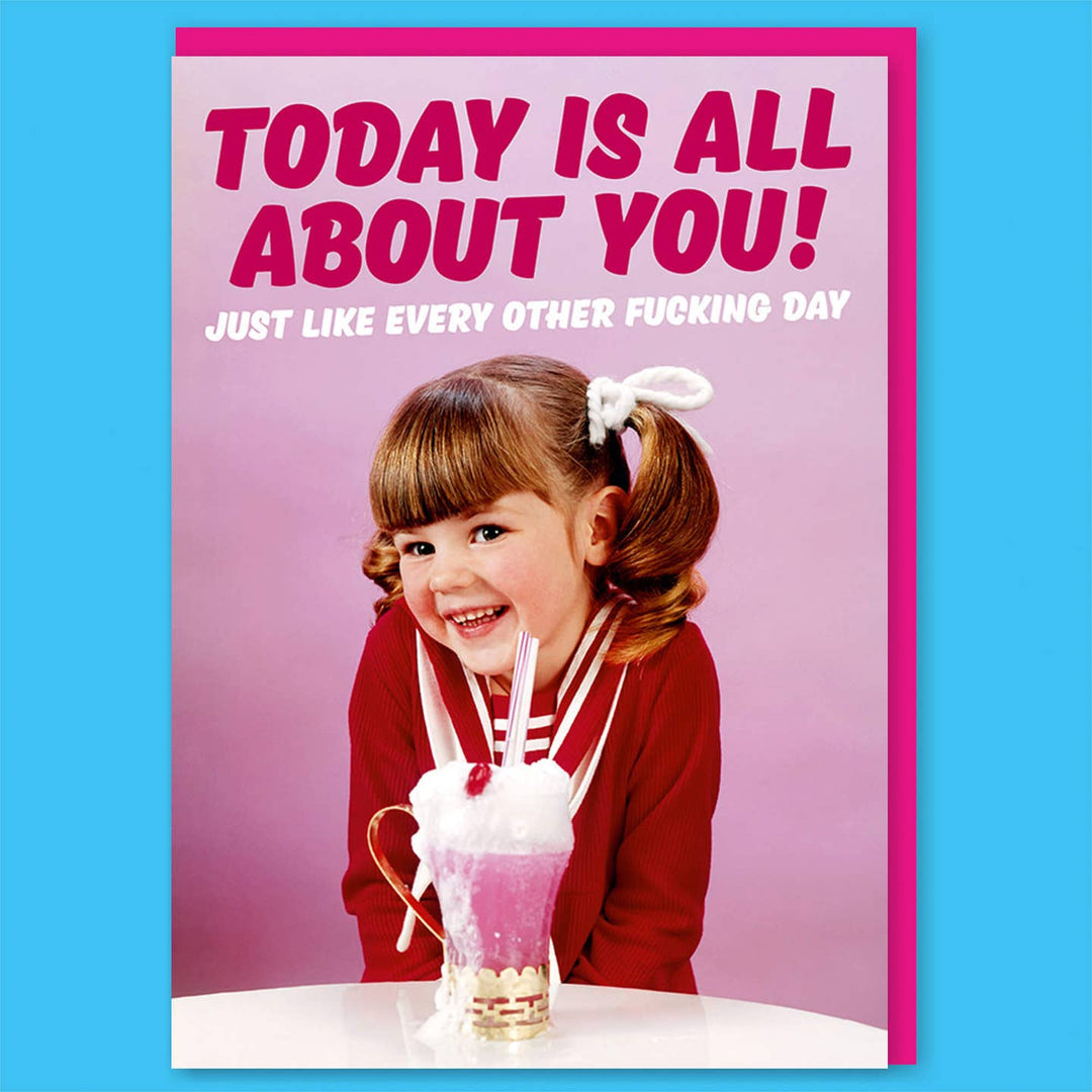 Today Is All About You Birthday Card - Just Fabulous Palm Springs