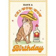 Chi-Wow-Wow Birthday Card