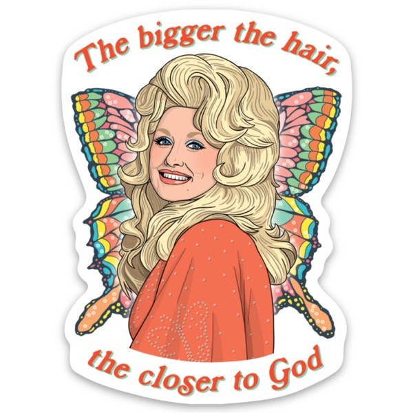 Die Cut Sticker: Dolly Bigger The Hair