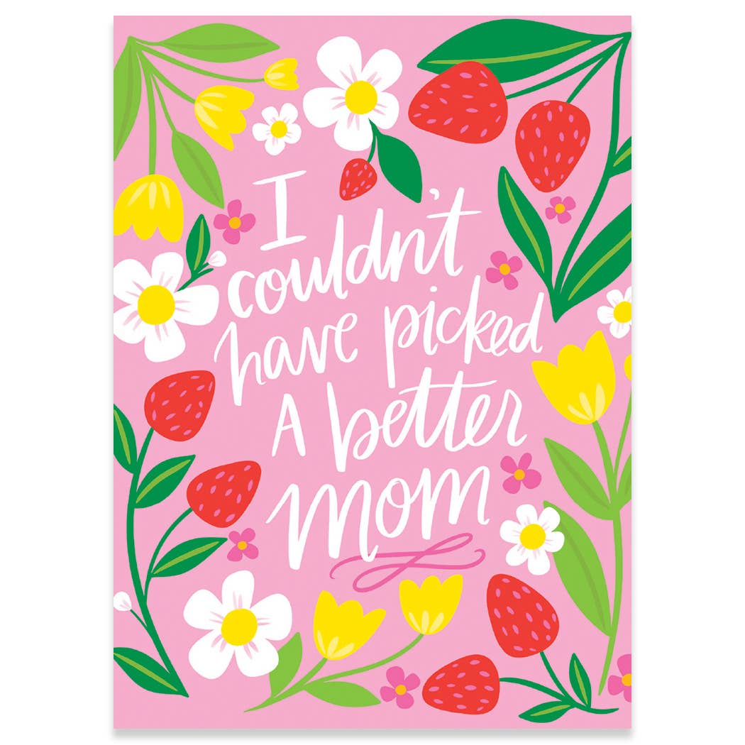 Picked Mother's Day Greeting Card