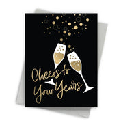 Cheers To Years Greeting Card