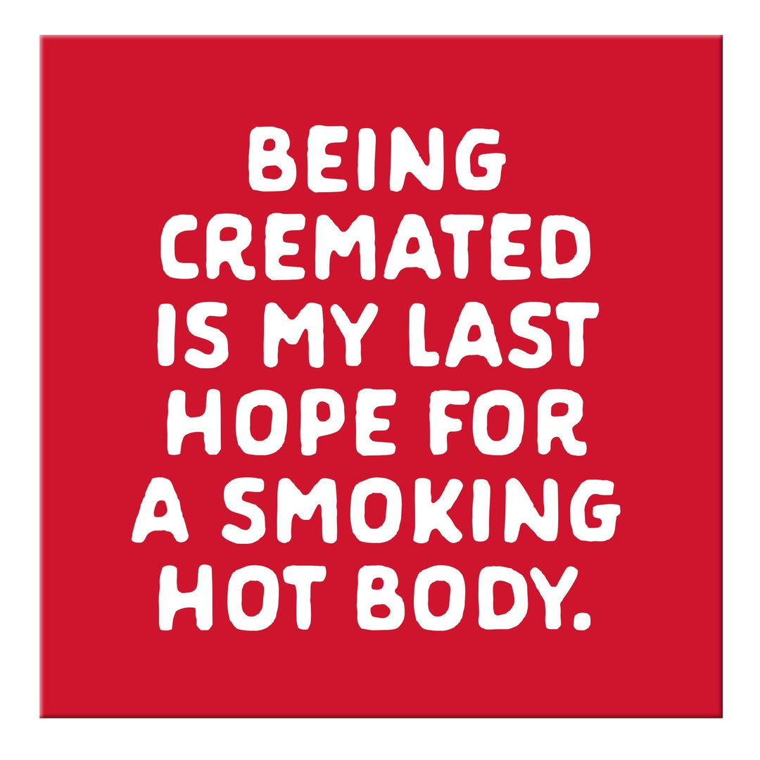 Magnet: Being Cremated