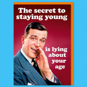 The Secret To Staying Young Birthday Card - Just Fabulous Palm Springs