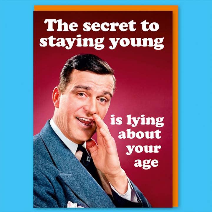 The Secret To Staying Young Birthday Card - Just Fabulous Palm Springs