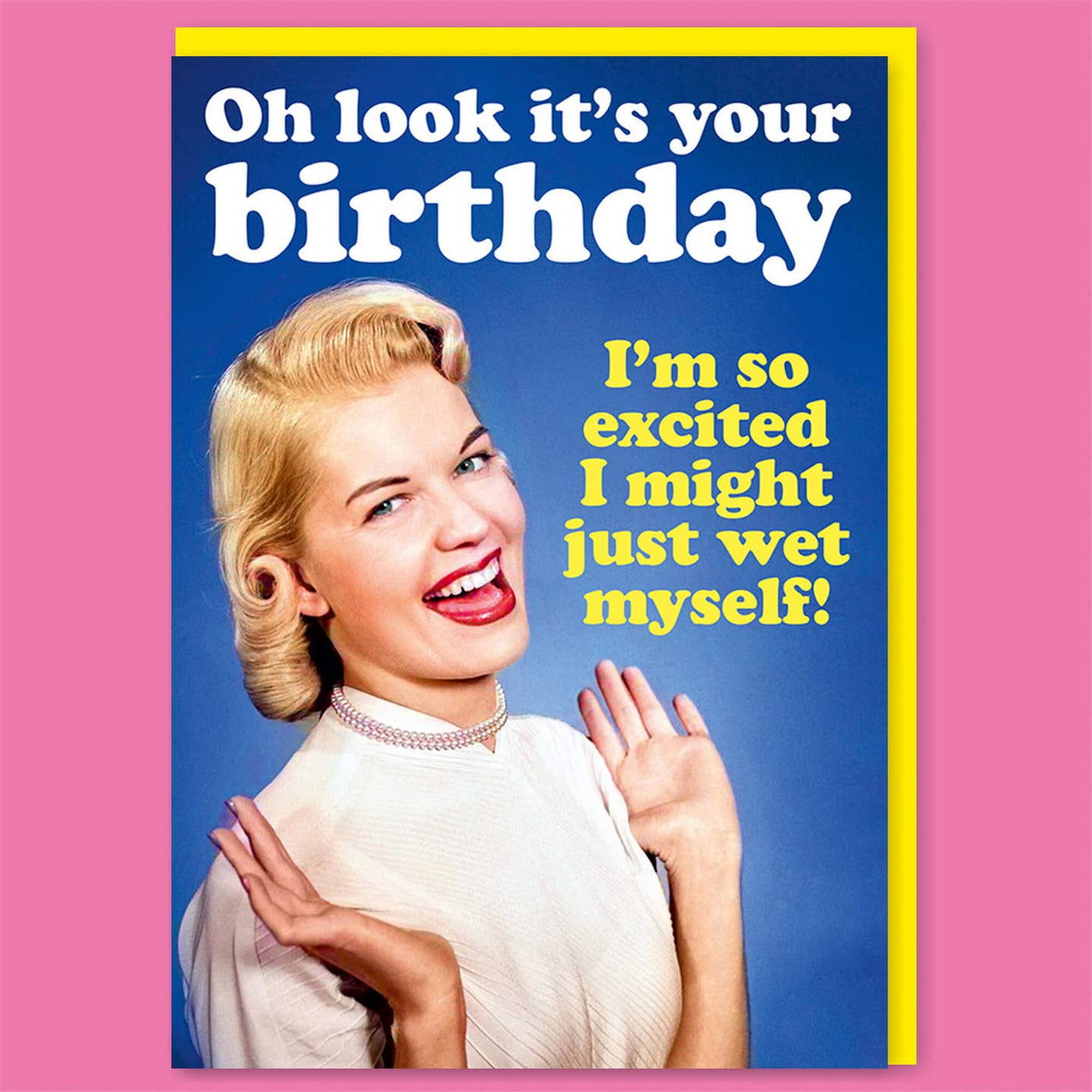 Oh Look It's Your Birthday Card