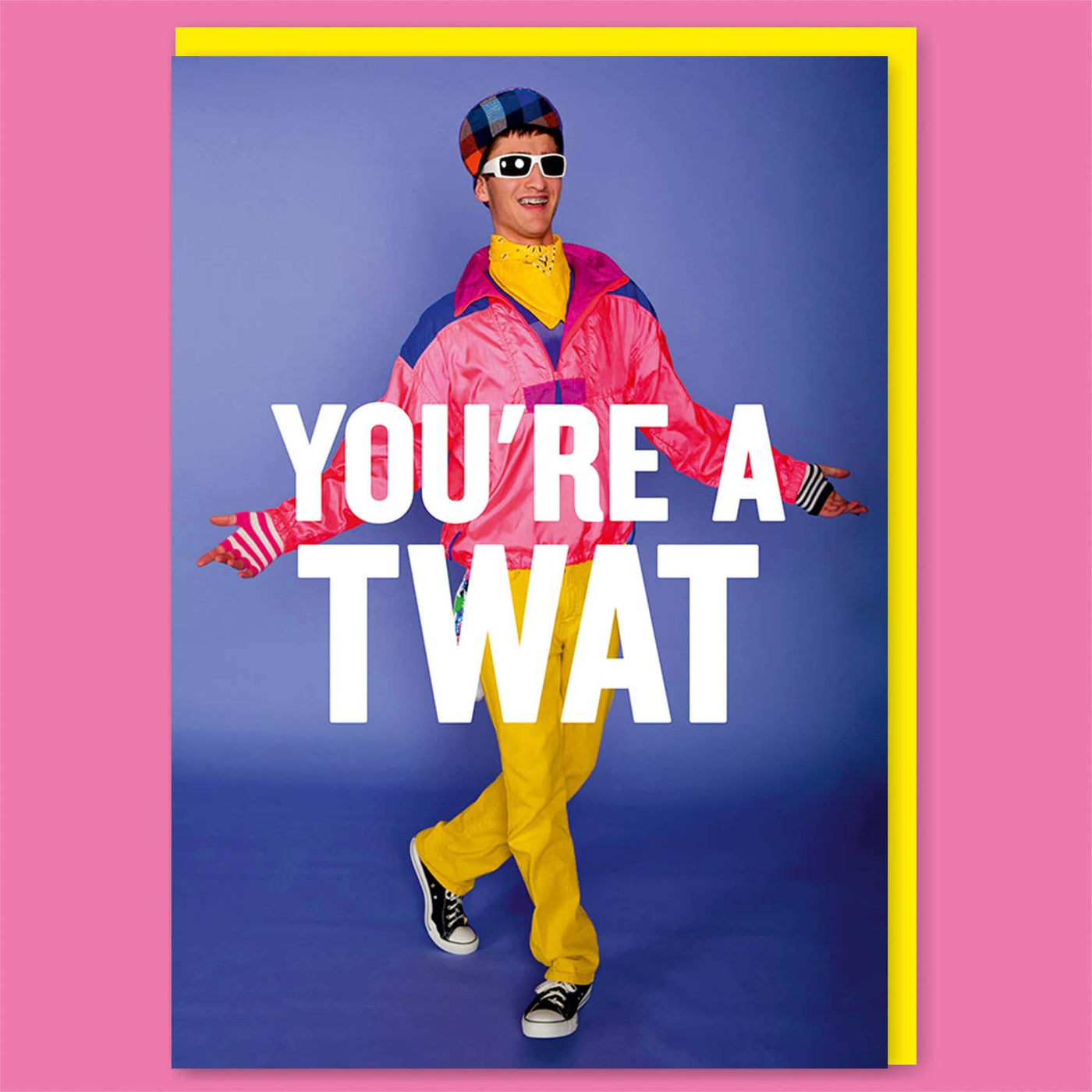 You're A Twat Greeting Card