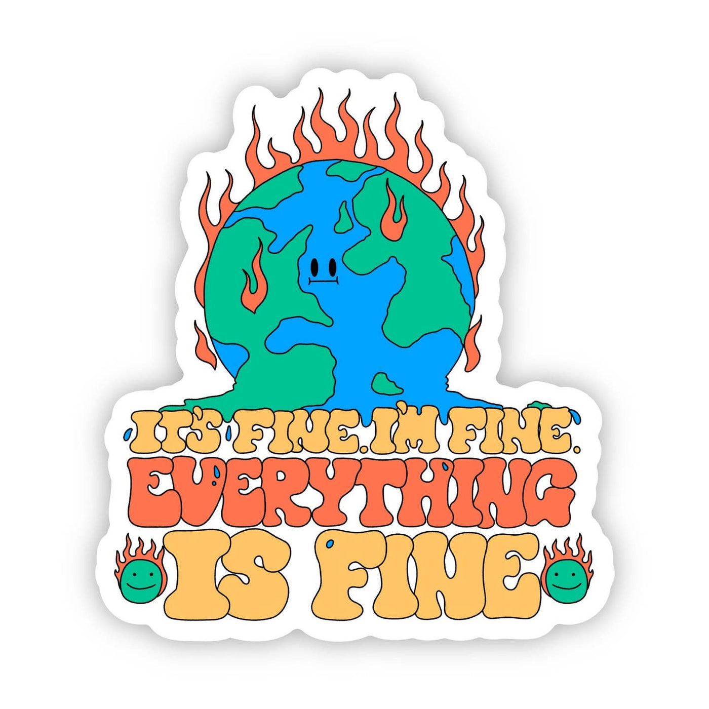 I'm Fine Everything Is Fine Sticker