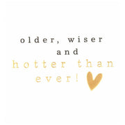 Hotter Than ever Birthday Card