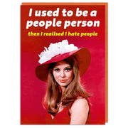 I Used To Be A People Person Greeting Card - Just Fabulous Palm Springs