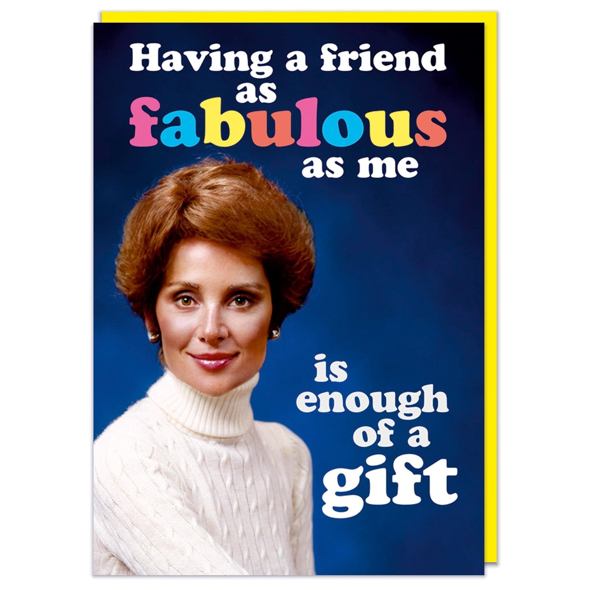 A Friend As Fabulous As Me Birthday Card - Just Fabulous Palm Springs