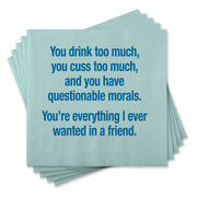 You Drink Too Much Cocktail Napkins - Just Fabulous Palm Springs