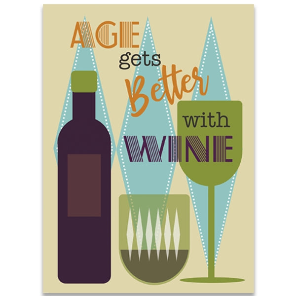 Age Gets Better With Wine Birthday Card