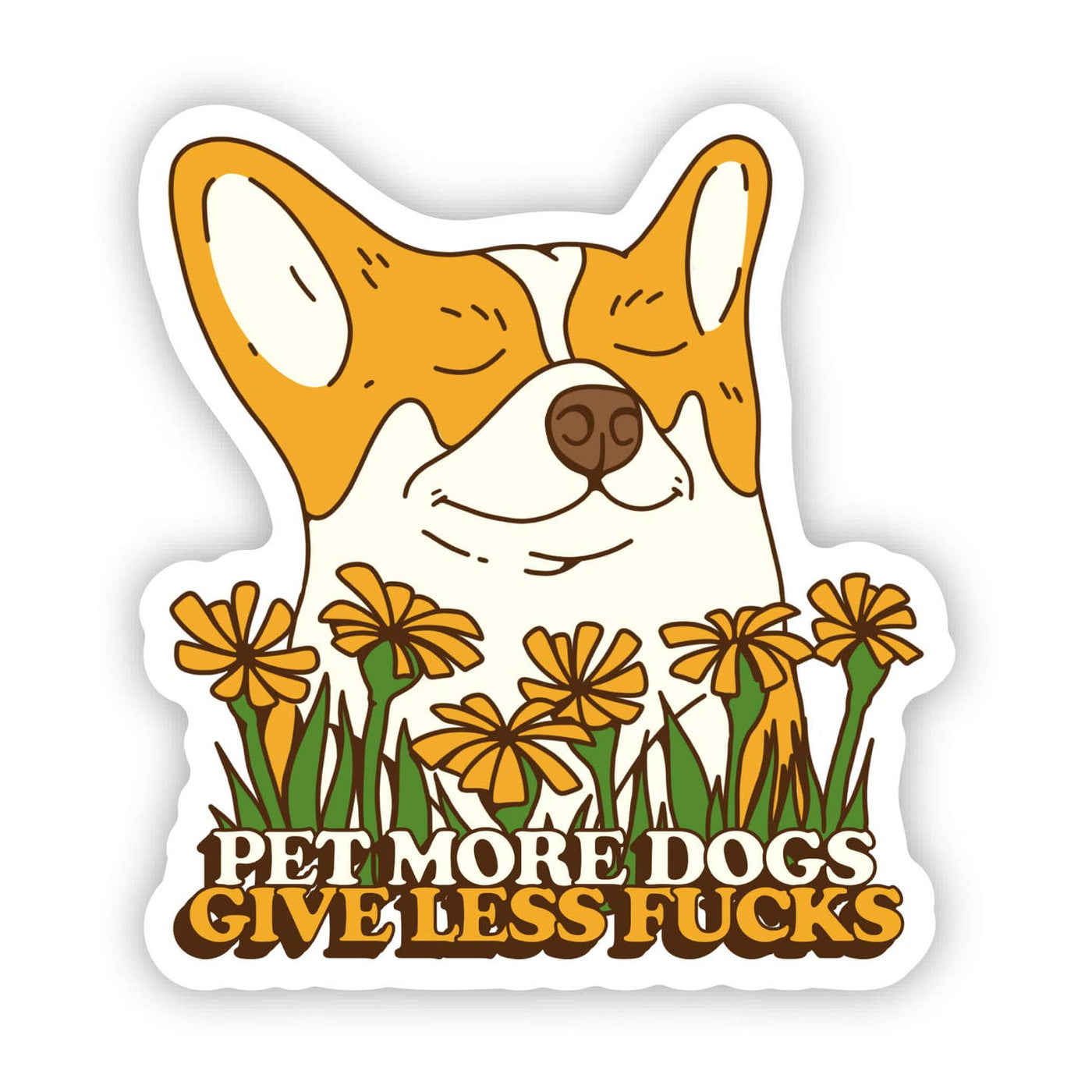 Pet More Dogs. Give Less Fucks Sticker