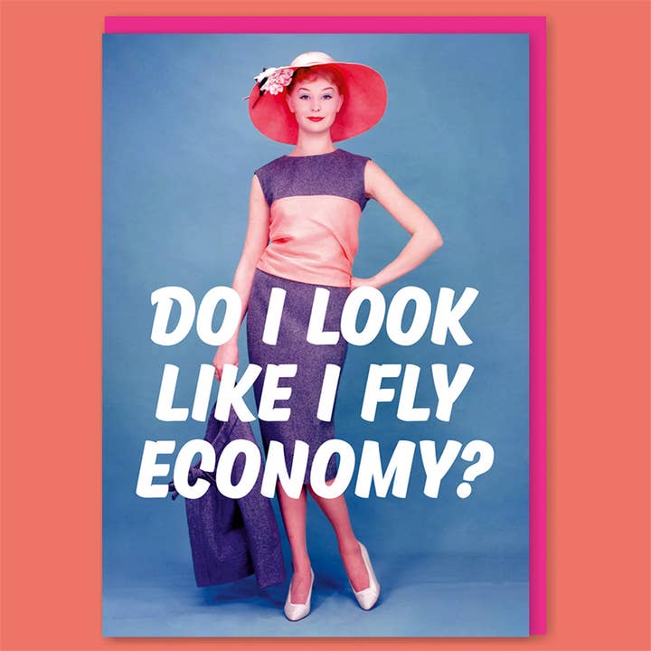 Do I Look Like I Fly Greeting Card - Just Fabulous Palm Springs