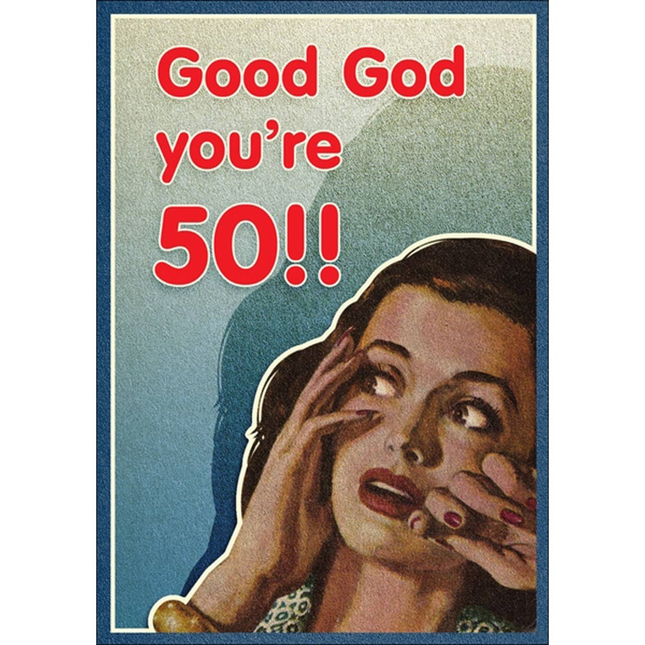 Good God You're 50 Birthday Card