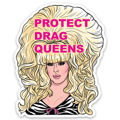 Die Cut Sticker: Protect Drag Queens