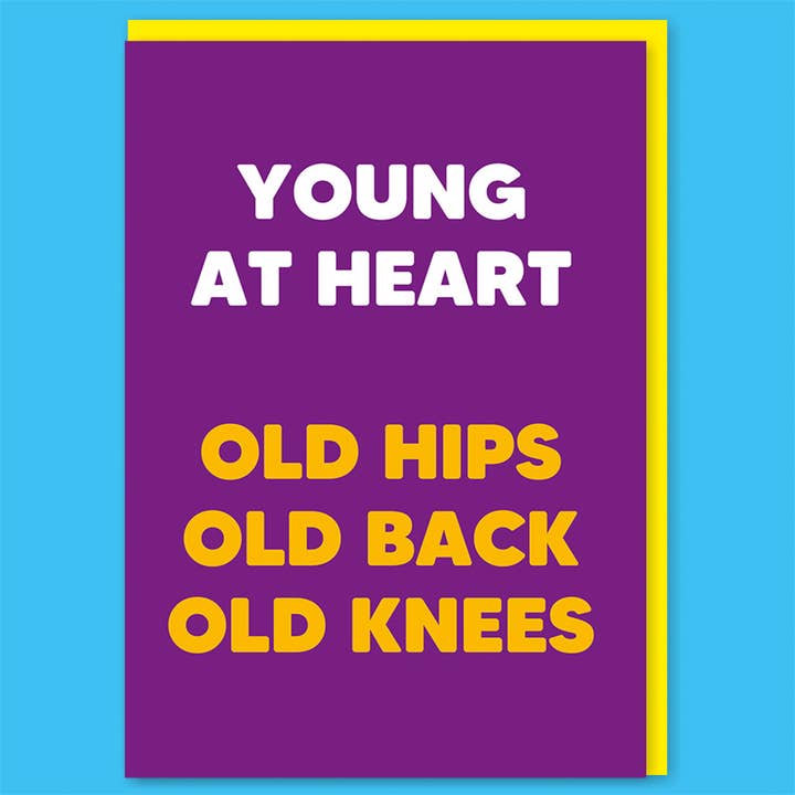 Young At Heart Birthday Card