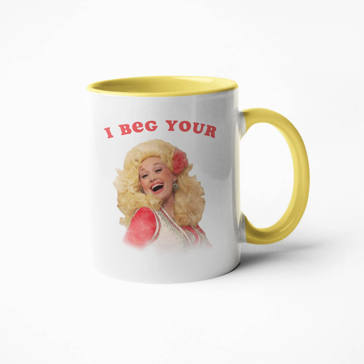 I Beg Your Dolly Parton 15 Oz Mug