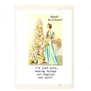 I'm Just Here Making Things Magical Holiday Card
