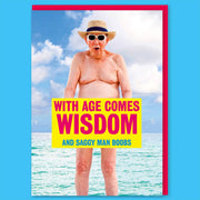 With Age Comes Wisdom Birthday Card - Just Fabulous Palm Springs