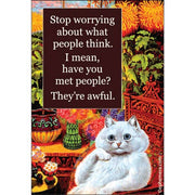 Magnet: Stop Worrying About What People Think - Just Fabulous Palm Springs