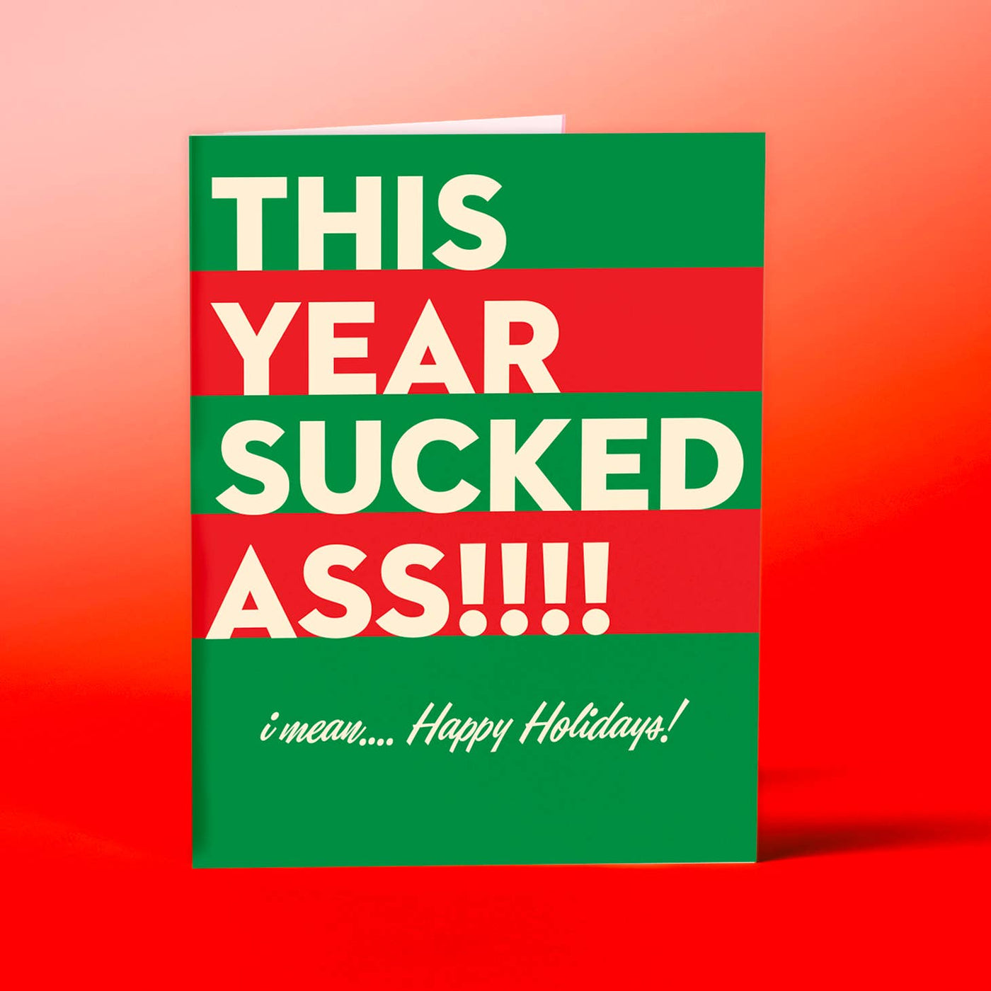 This Year Sucked I Mean Happy Holidays Holiday Card