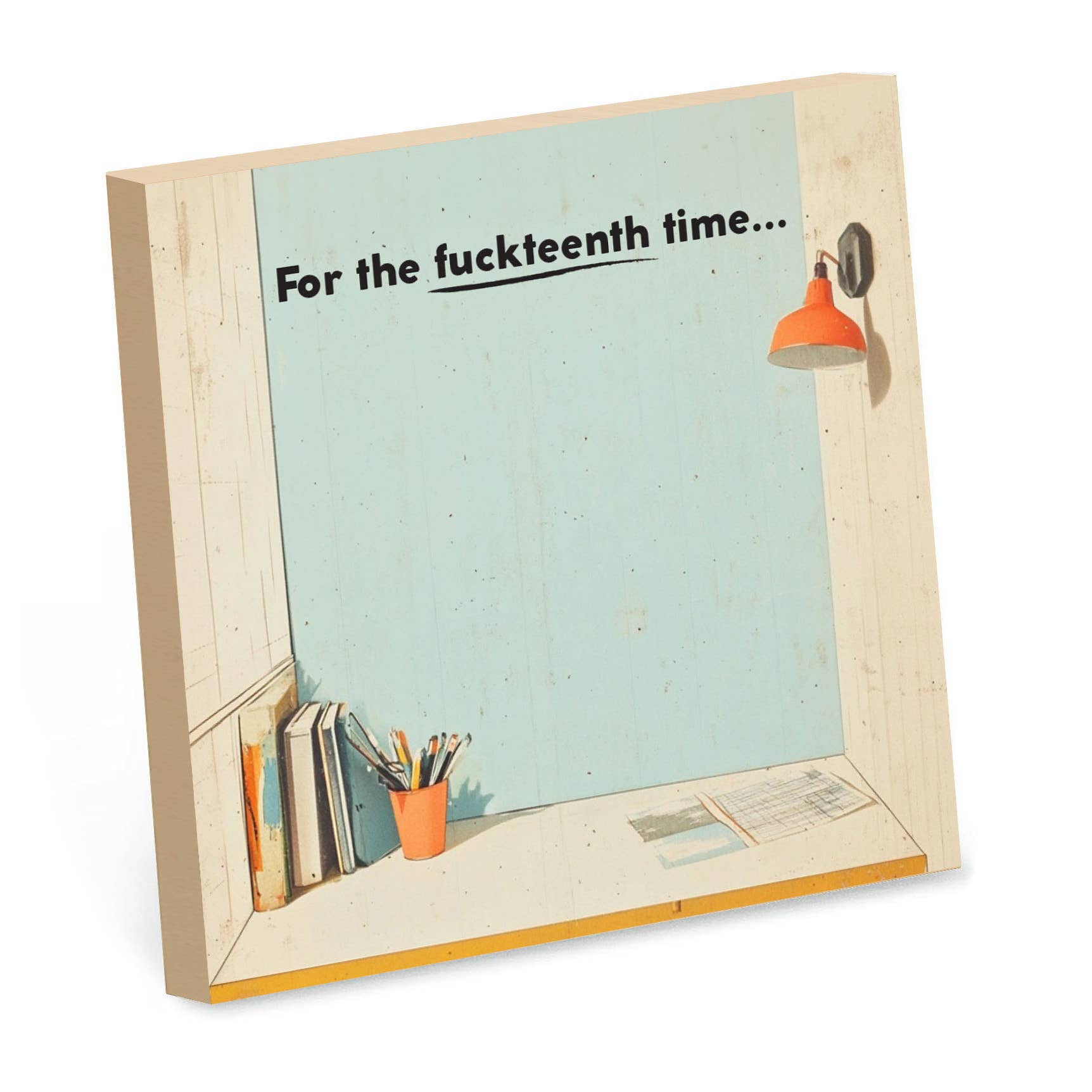 For The Fuckteenth Time Sticky Note Pad - Just Fabulous Palm Springs