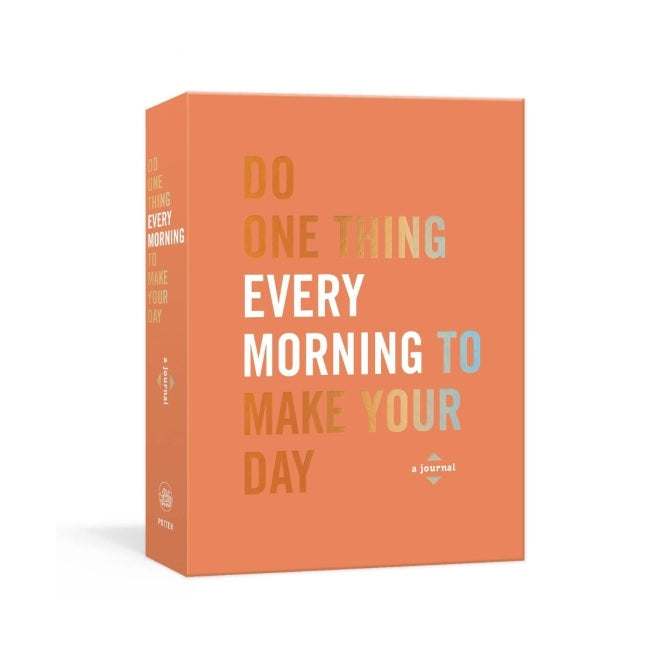 Do One Thing Every Morning To Make Your Day