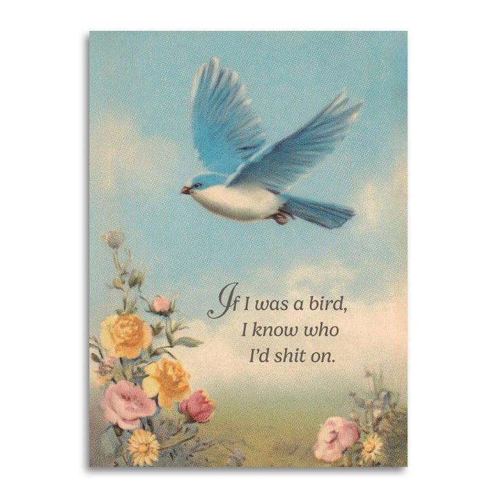 If I Was A Bird, I Know Who I’D Shit On Greeting Card - Just Fabulous Palm Springs