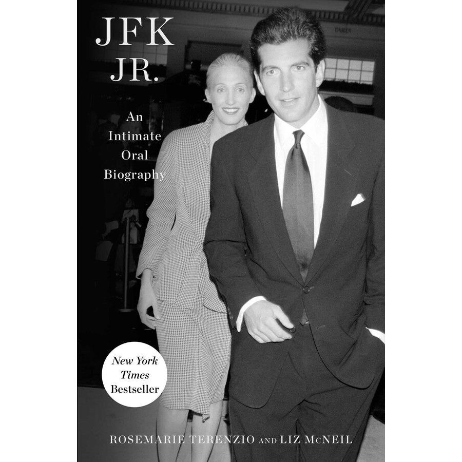 JFK Jr.: An Intimate Oral Biography