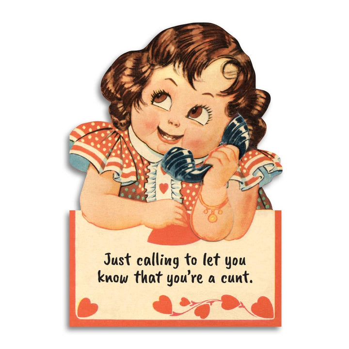 Just Calling To Let You Know You're A Cunt Greeting Card - Just Fabulous Palm Springs