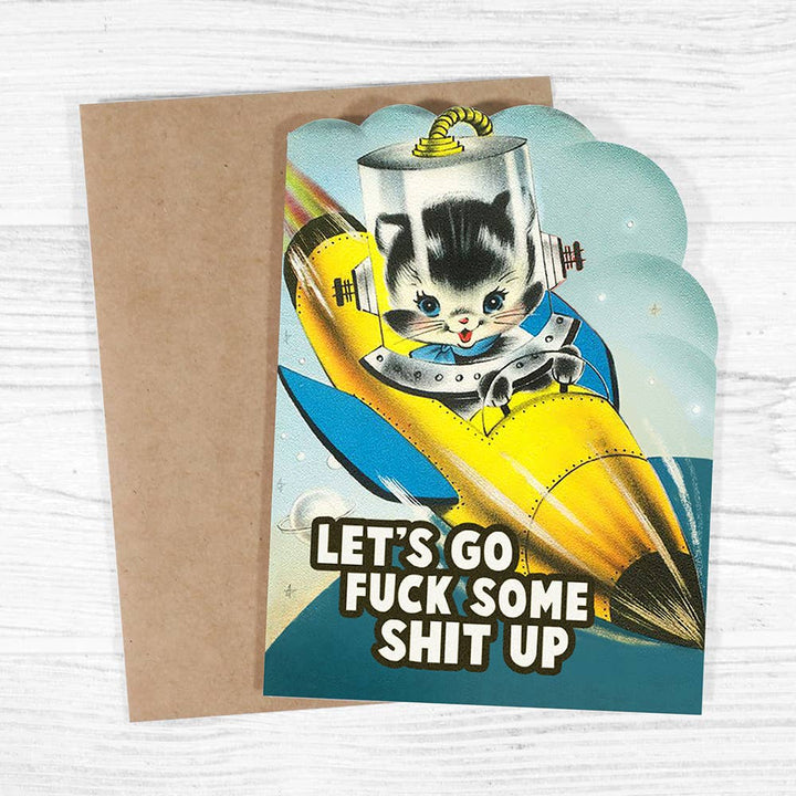 Let's Go Fuck Some Shit Up Greeting Card - Just Fabulous Palm Springs
