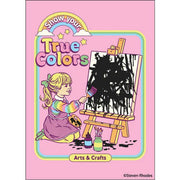 Magnet: Show Your True Colors